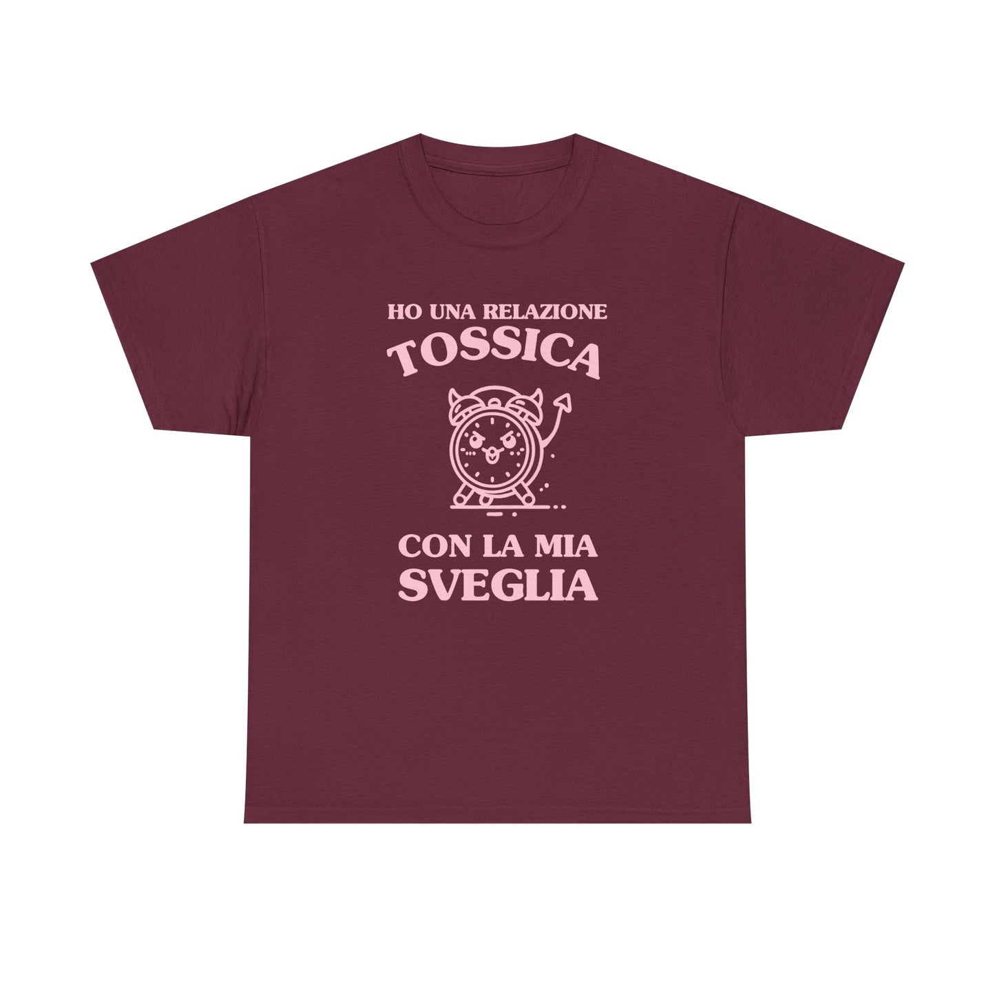 Ho una relazione tossica con la mia sveglia - T-SHIRT