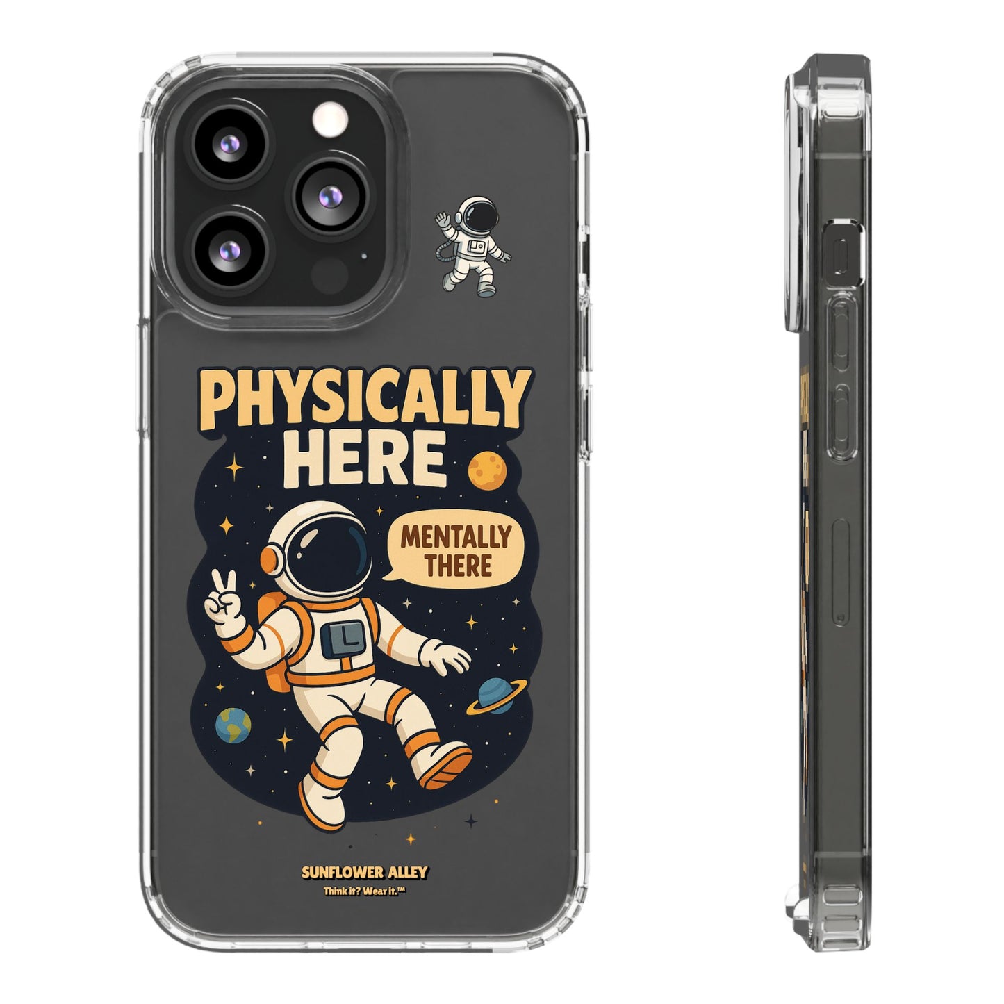 Physically here, Mentally there - PHONE CASE