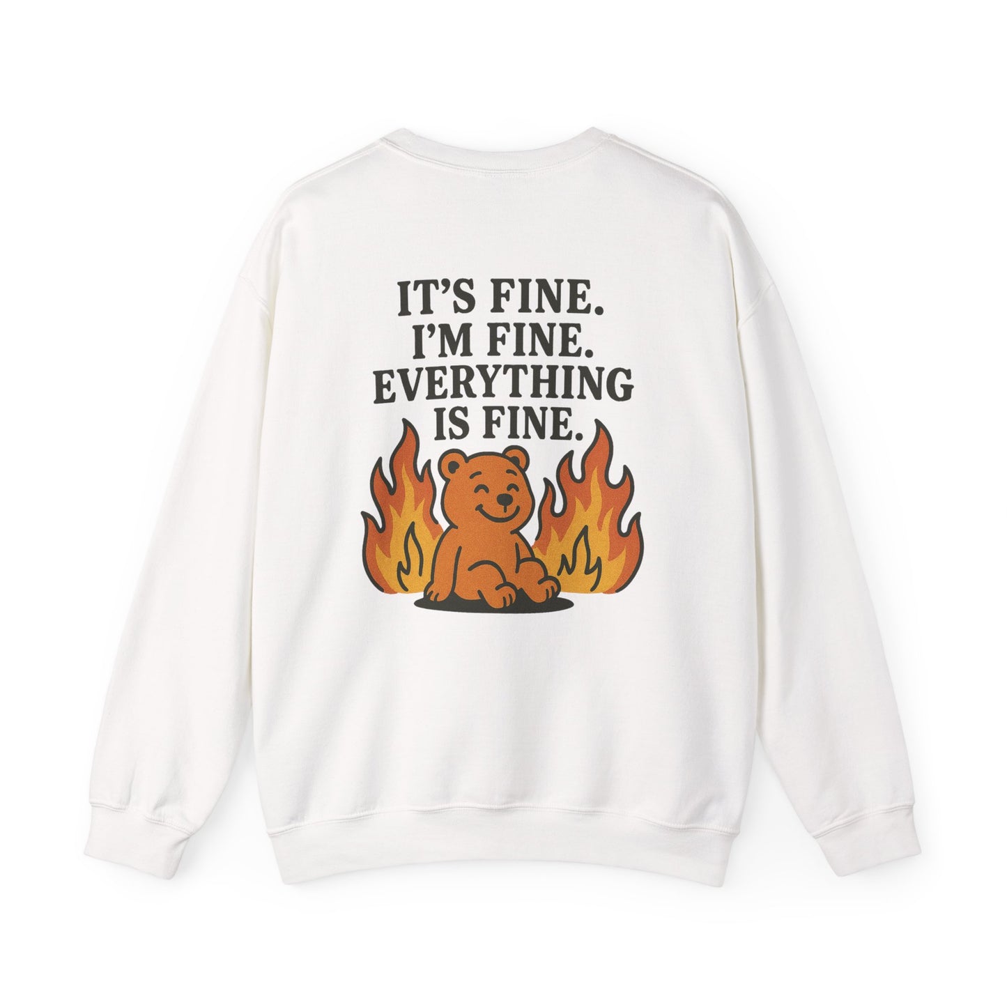 It's fine. I'm fine. - BACK DESIGN - SWEATSHIRT