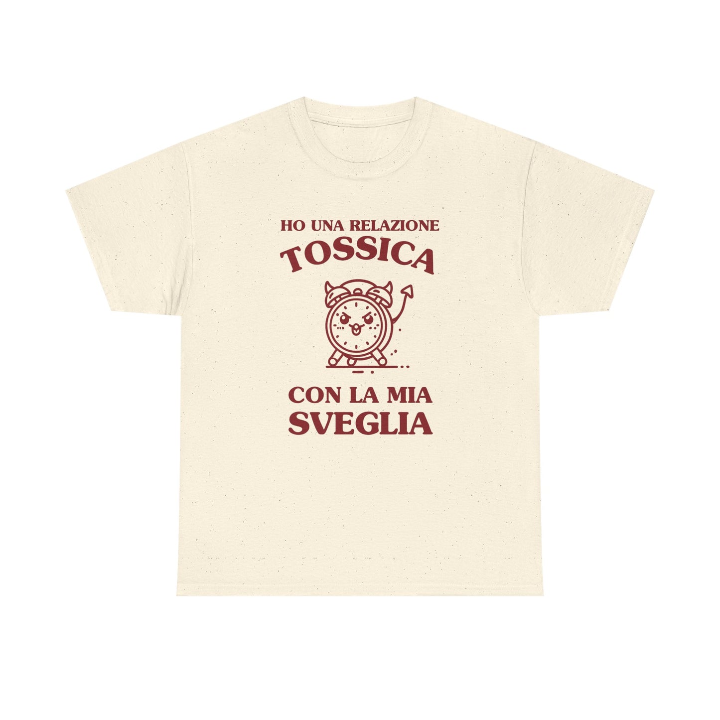 Ho una relazione tossica con la mia sveglia - T-SHIRT