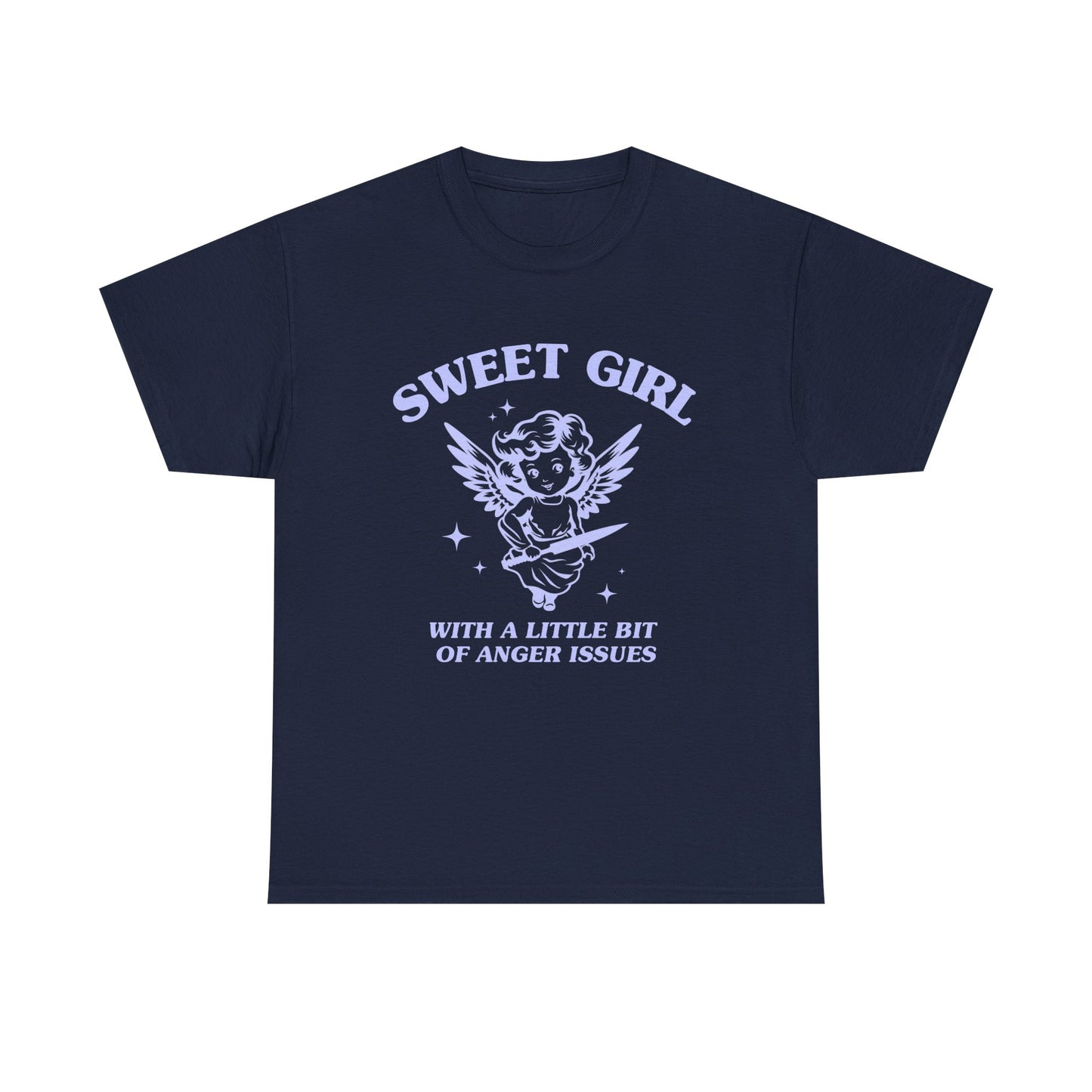 Sweet girl with a little bit of anger issues - T-SHIRT