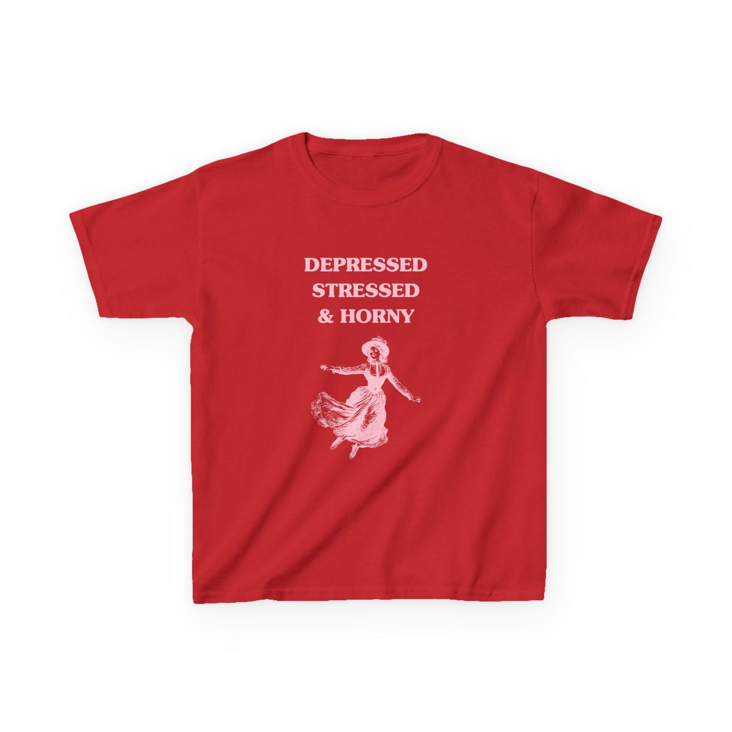 Depressed, stressed and horny - BABY TEE