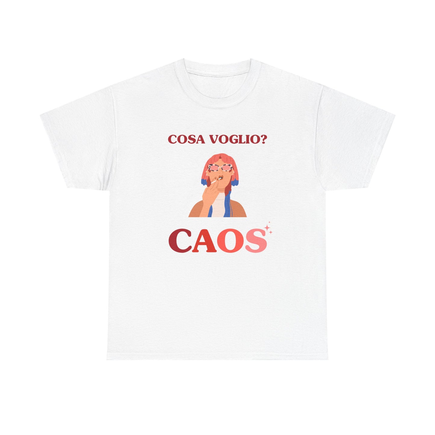 Cosa voglio? CAOS - T-SHIRT
