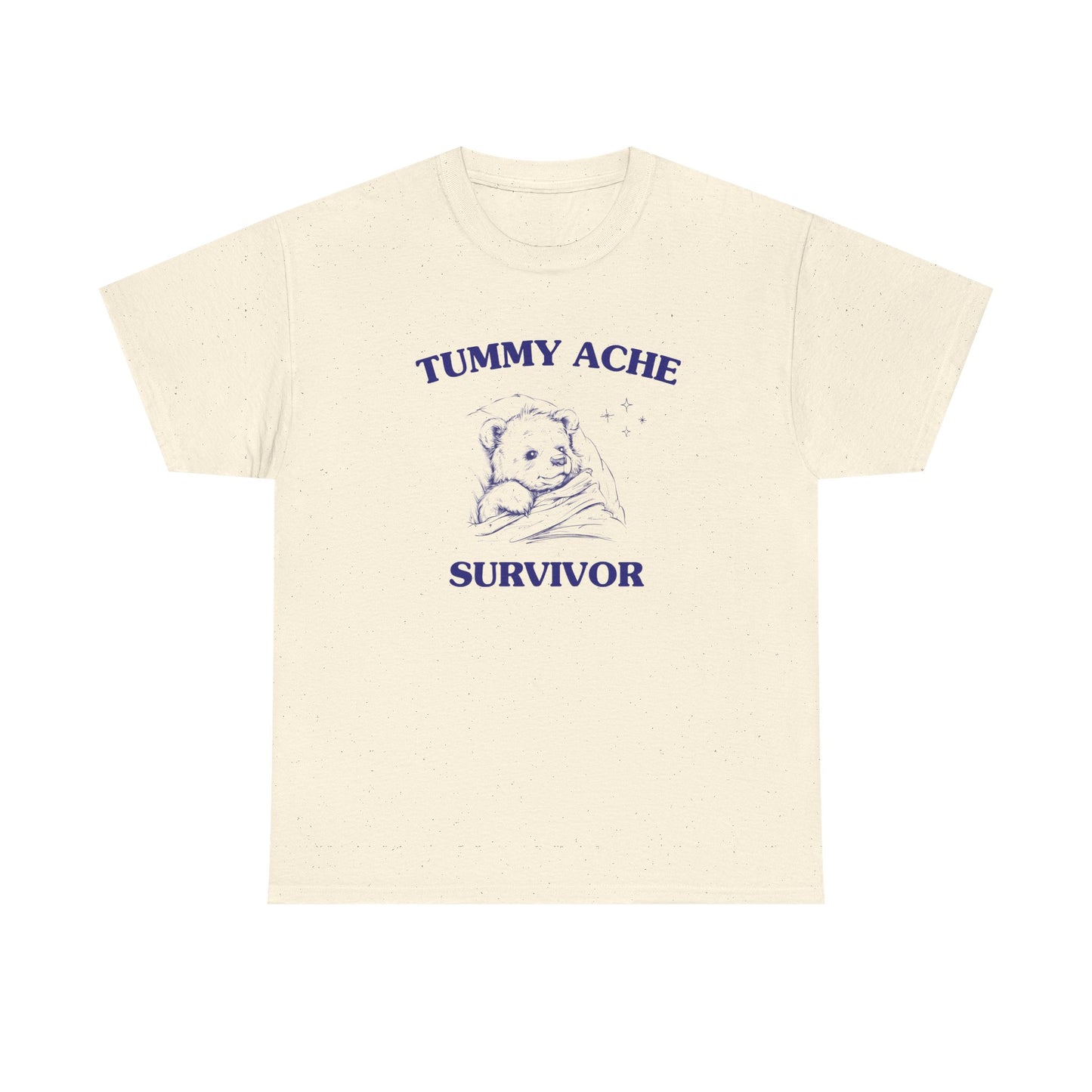 Tummy Ache Survivor - T-SHIRT