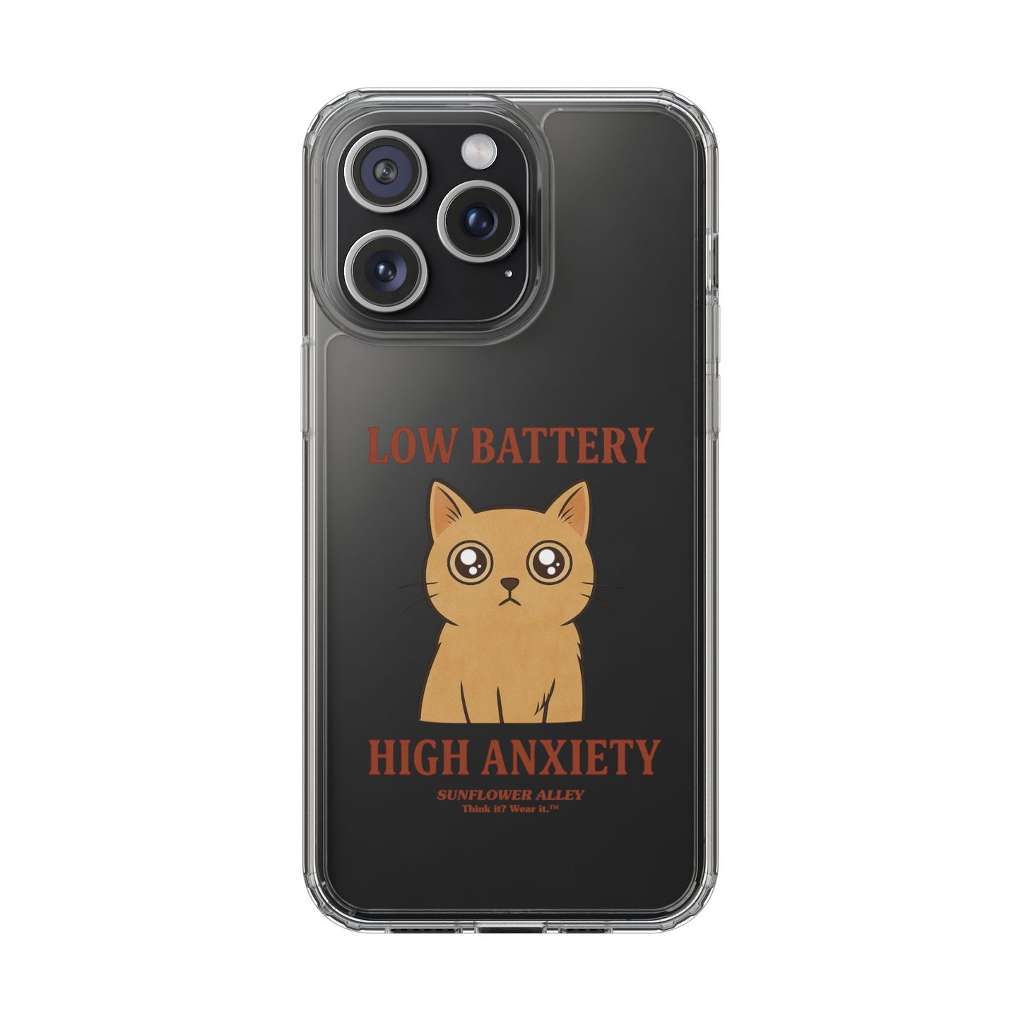 Low battery, High anxiety - PHONE CASE