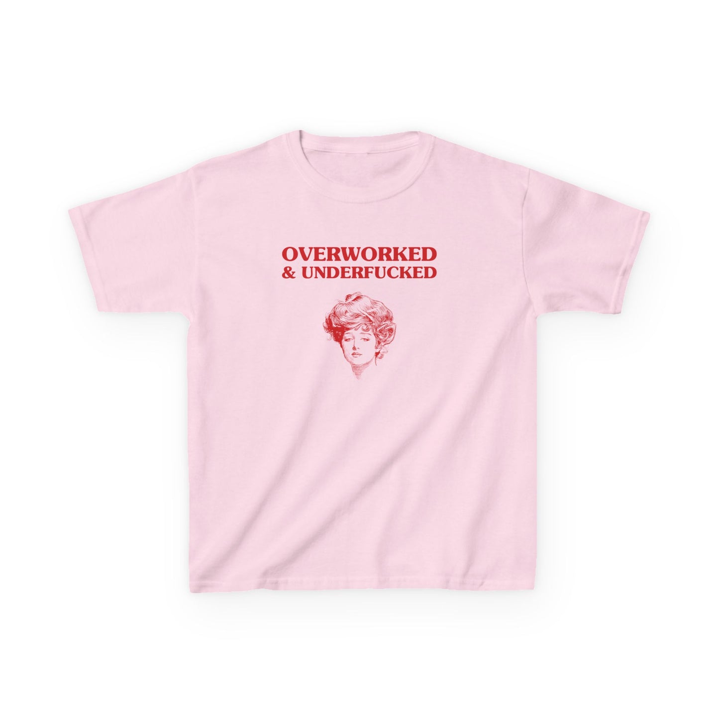 Overworked & underfucked - BABY TEE