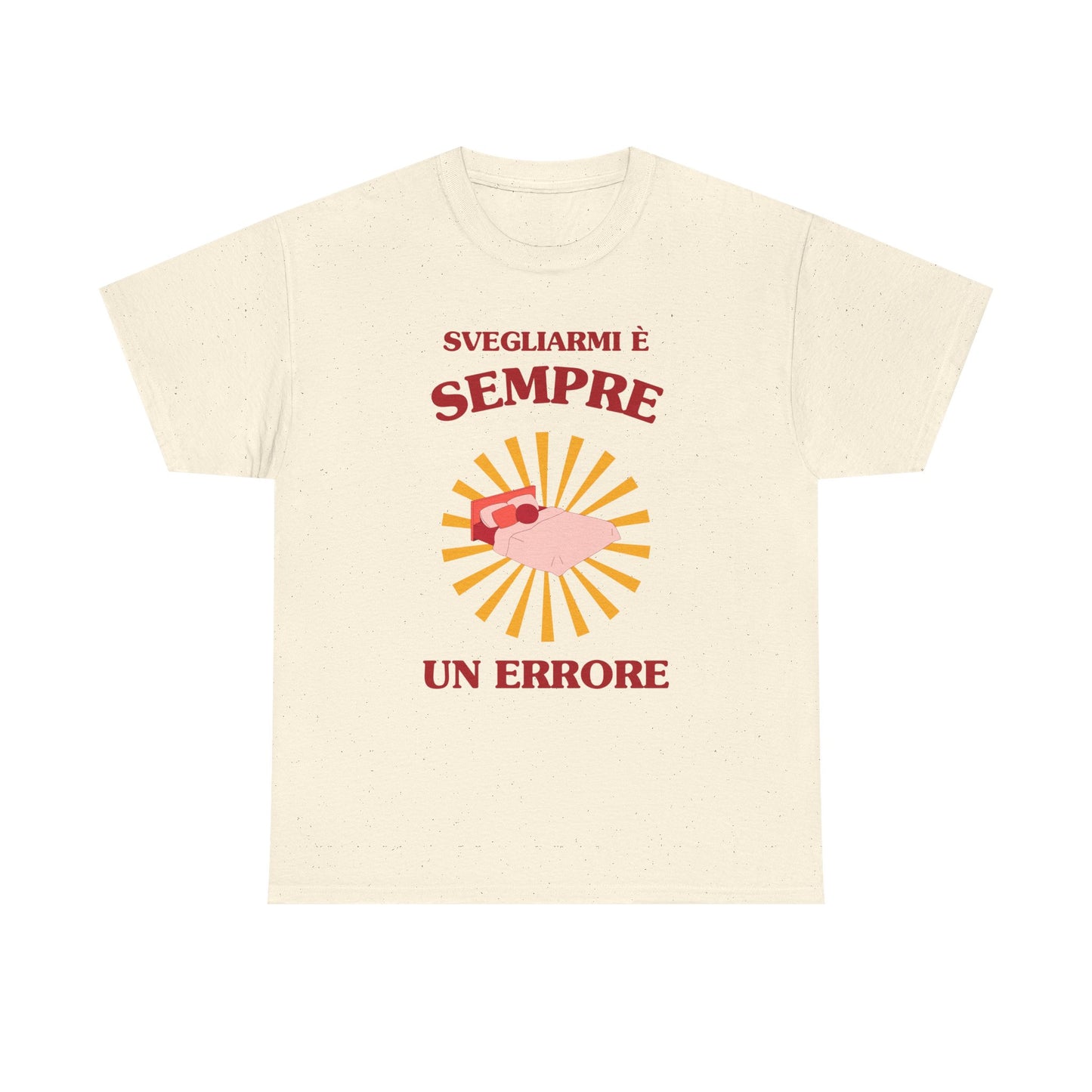 Svegliarmi è sempre un errore - T-SHIRT