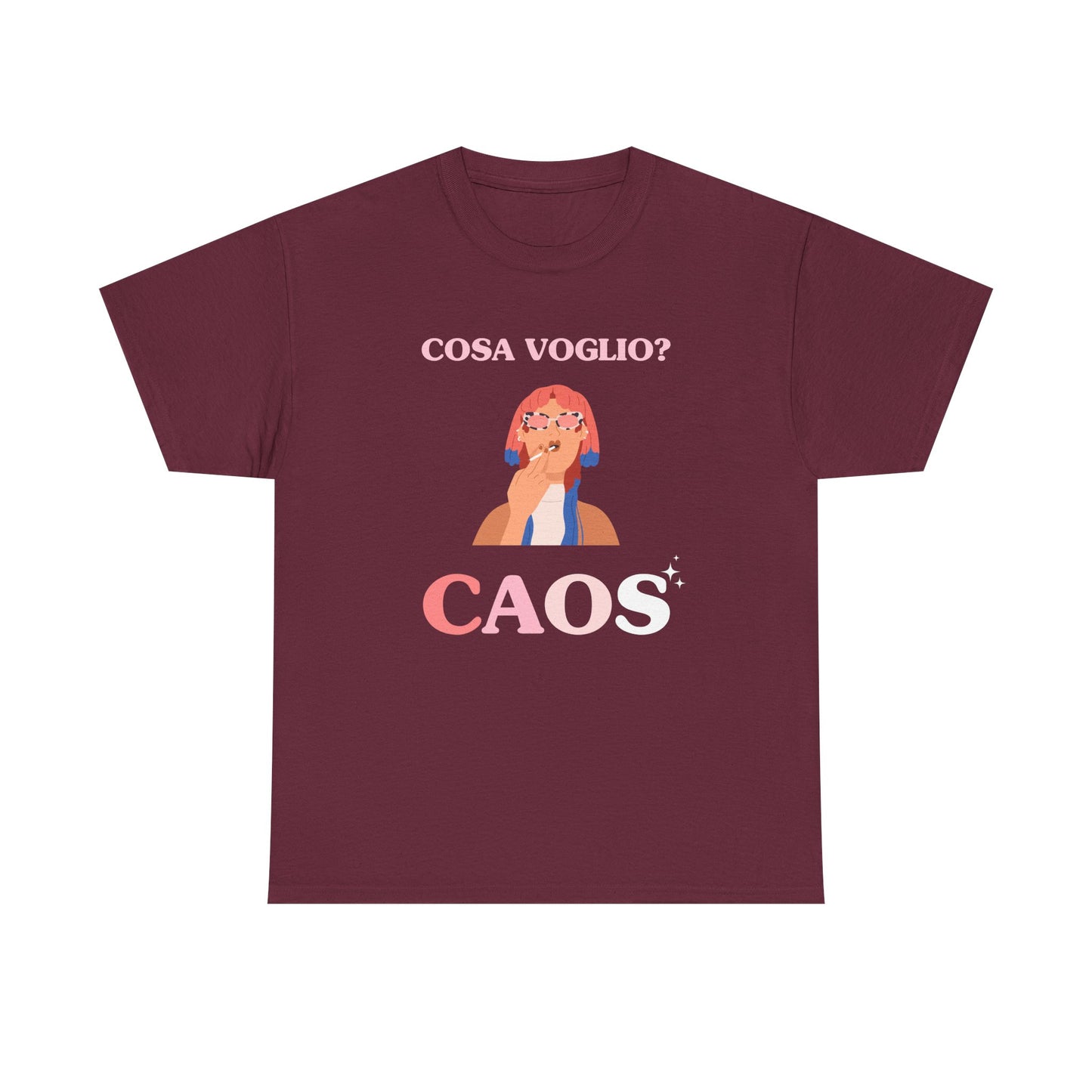Cosa voglio? CAOS - T-SHIRT