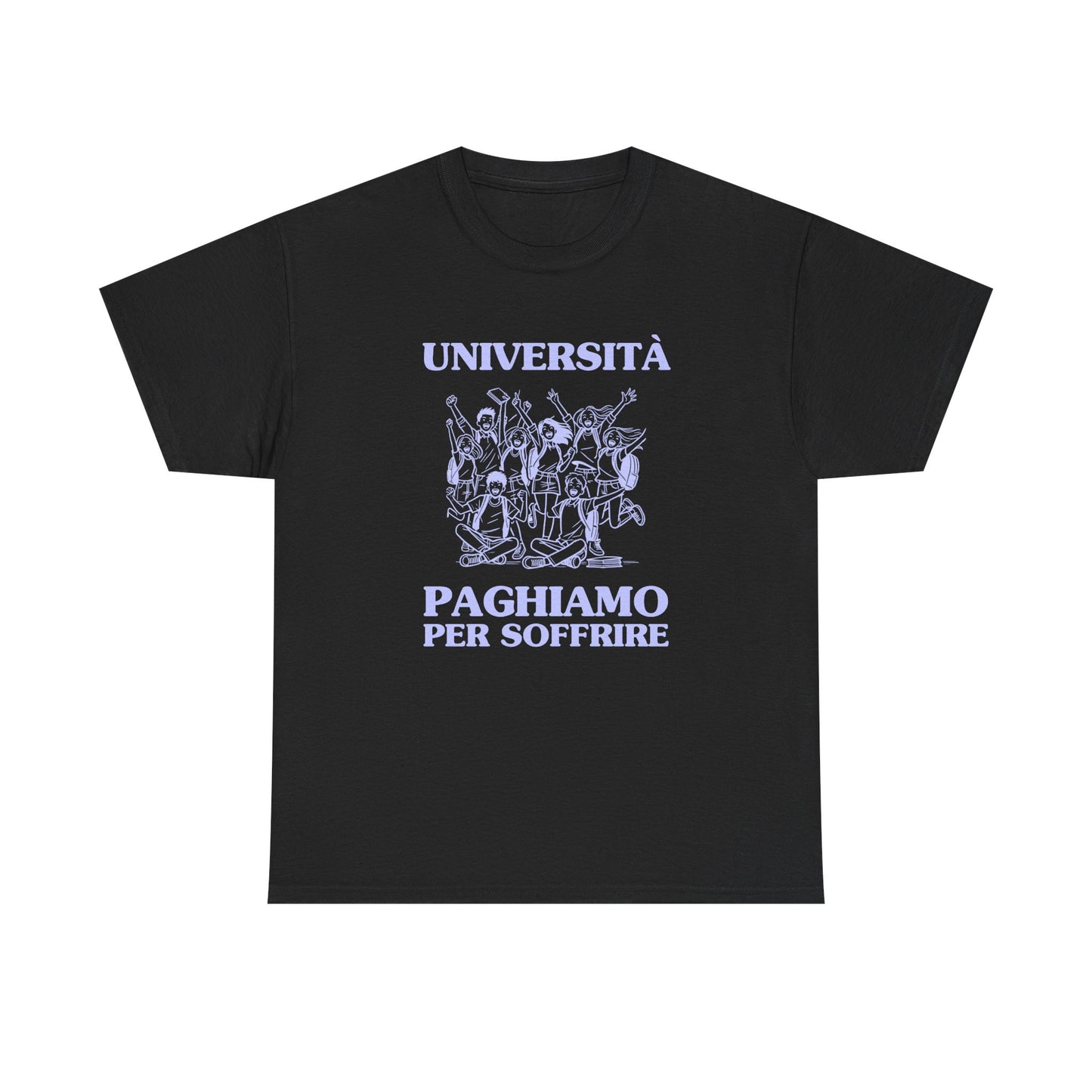 Università, paghiamo per soffrire - T-SHIRT