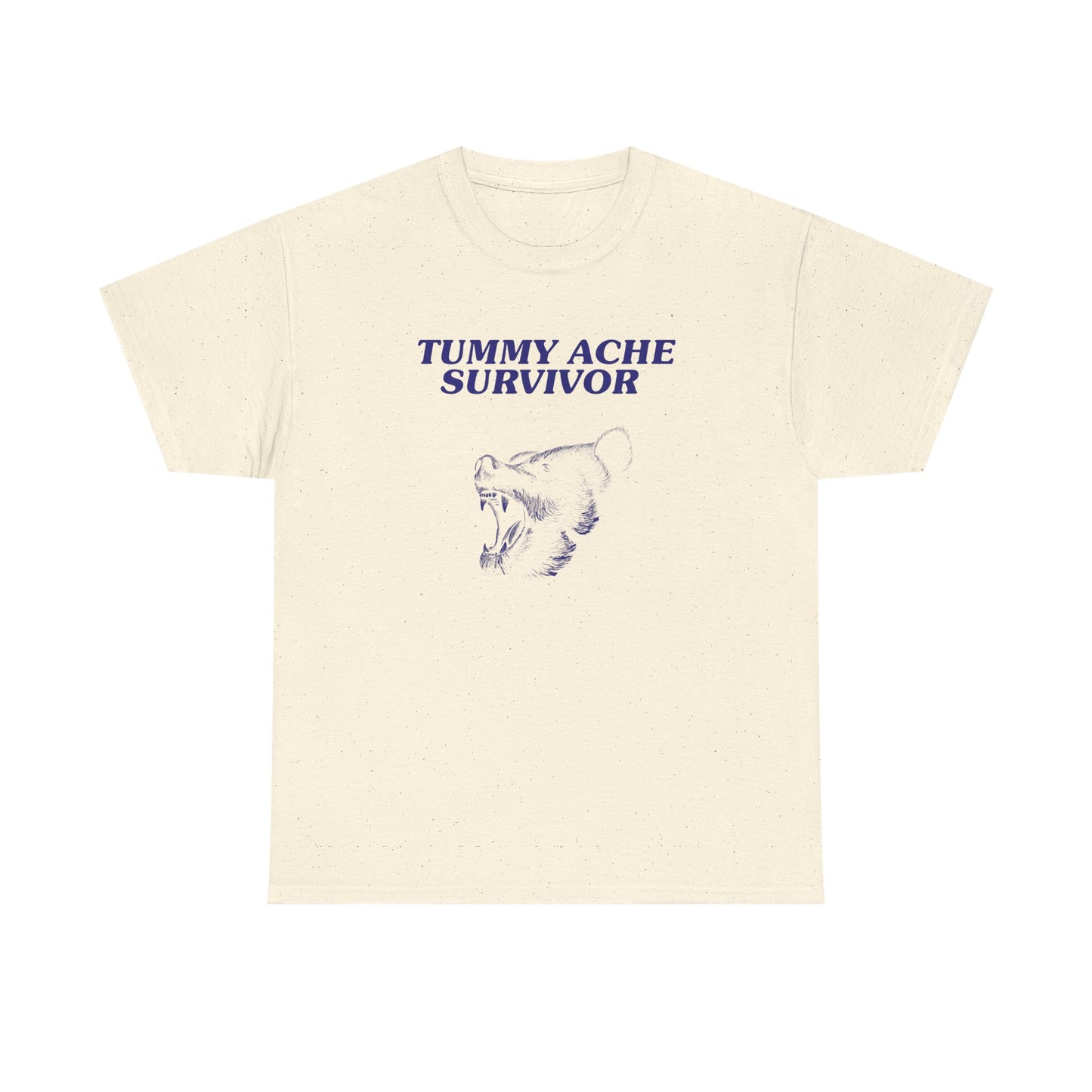 Tummy ache survivor - T-SHIRT