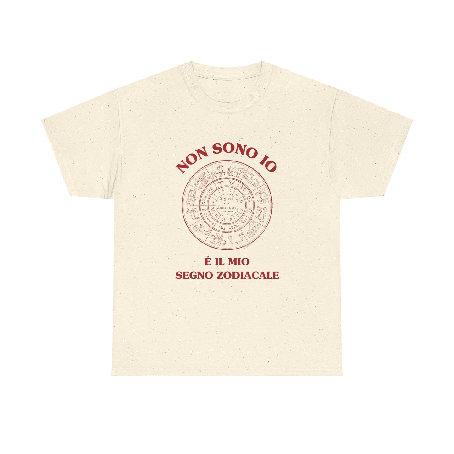 Non sono io, é il mio segno zodiacale - T-SHIRT