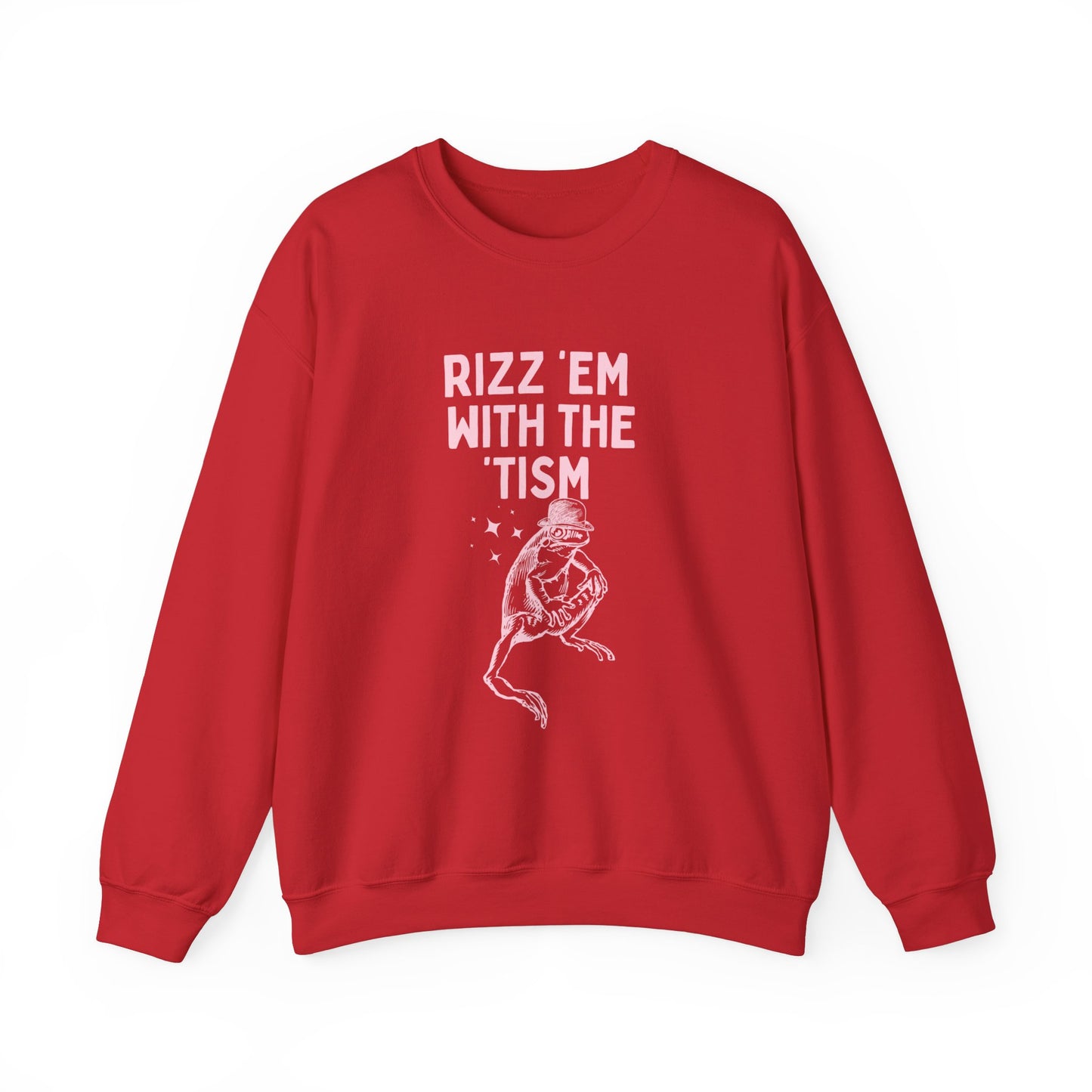 Rizz 'em with the 'tism - SWEATSHIRT