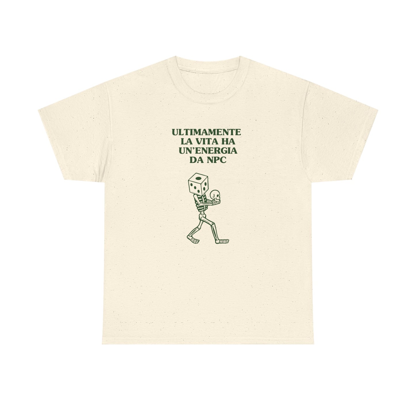 Ultimamente la vita ha un'energia da NPC - T-SHIRT