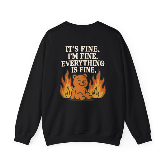 It's fine. I'm fine. - BACK DESIGN - SWEATSHIRT