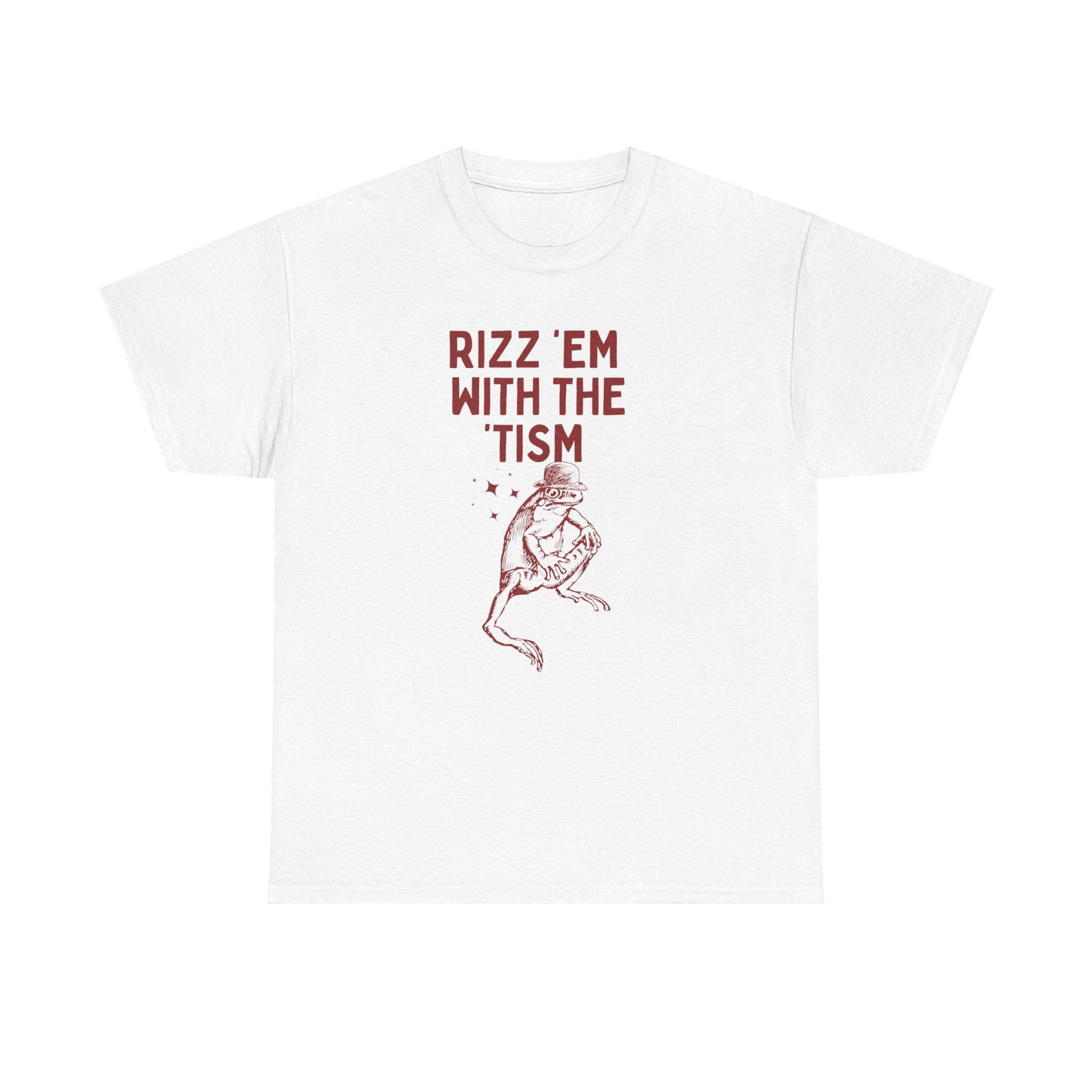 Rizz em with the tism - T-SHIRT