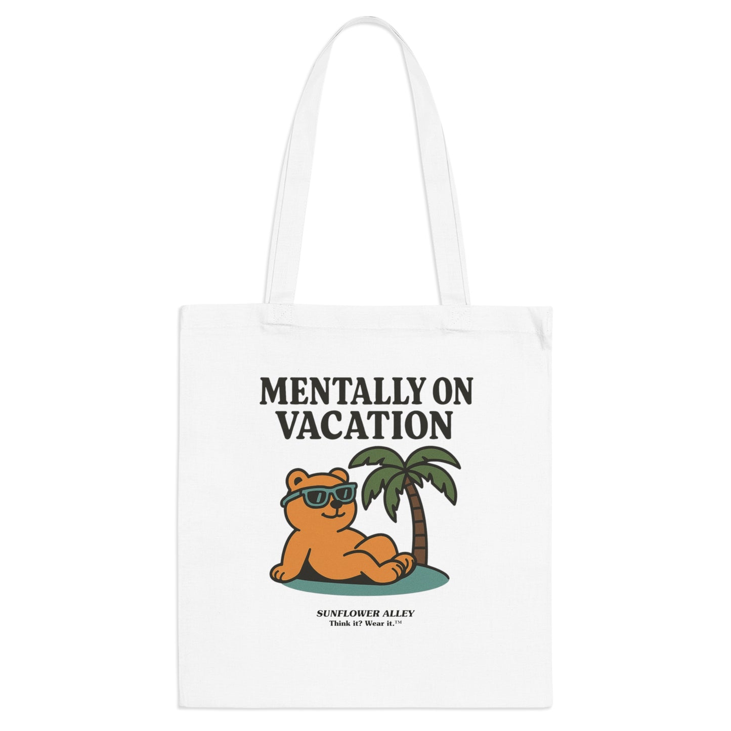 Mentally on vacation - TOTE BAG