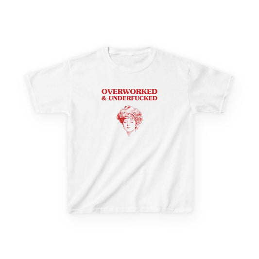 Overworked & underfucked - BABY TEE