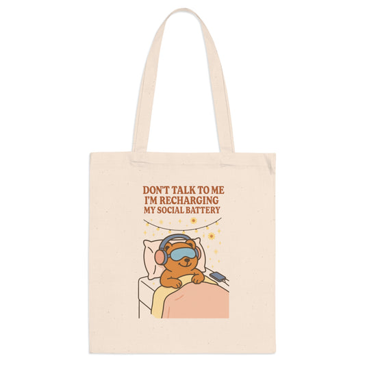 Don't talk to me, I'm recharging my social battery - TOTE BAG