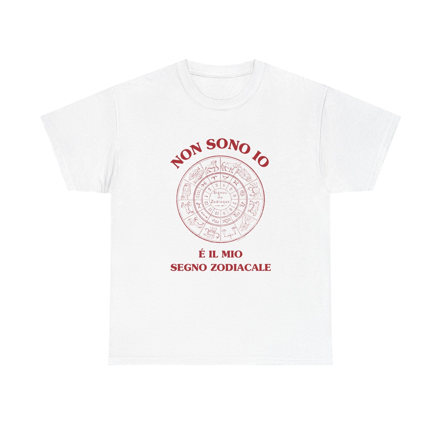 Non sono io, é il mio segno zodiacale - T-SHIRT