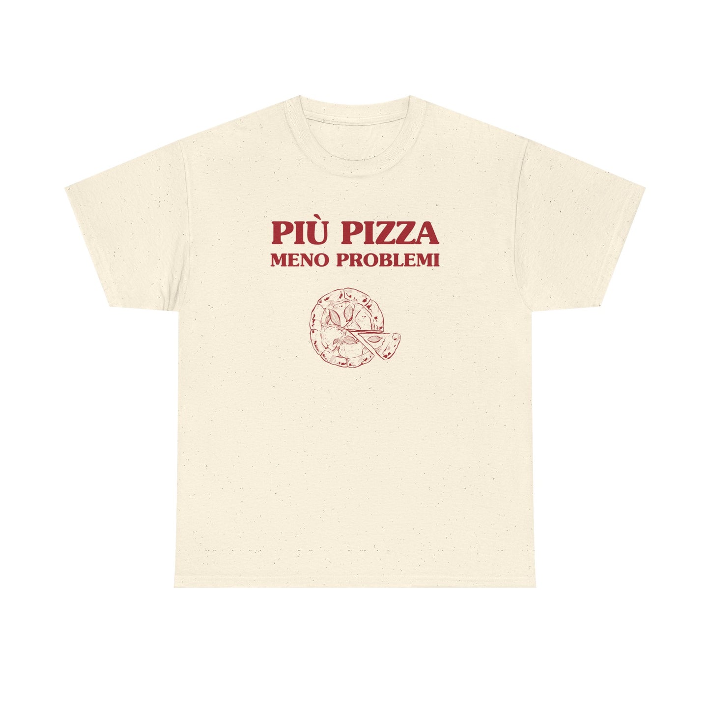 Più pizza, meno problemi - T-SHIRT