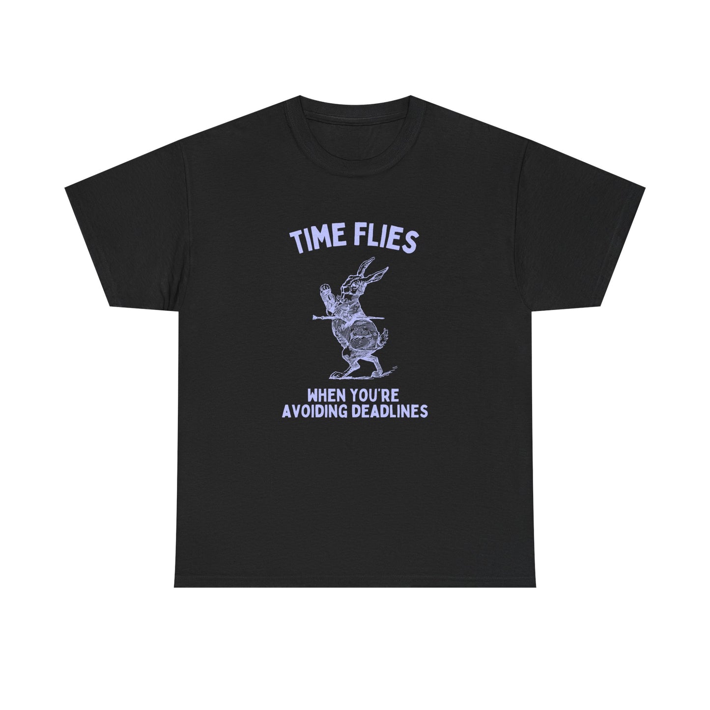 Time flies when you're avoiding deadlines - T-SHIRT