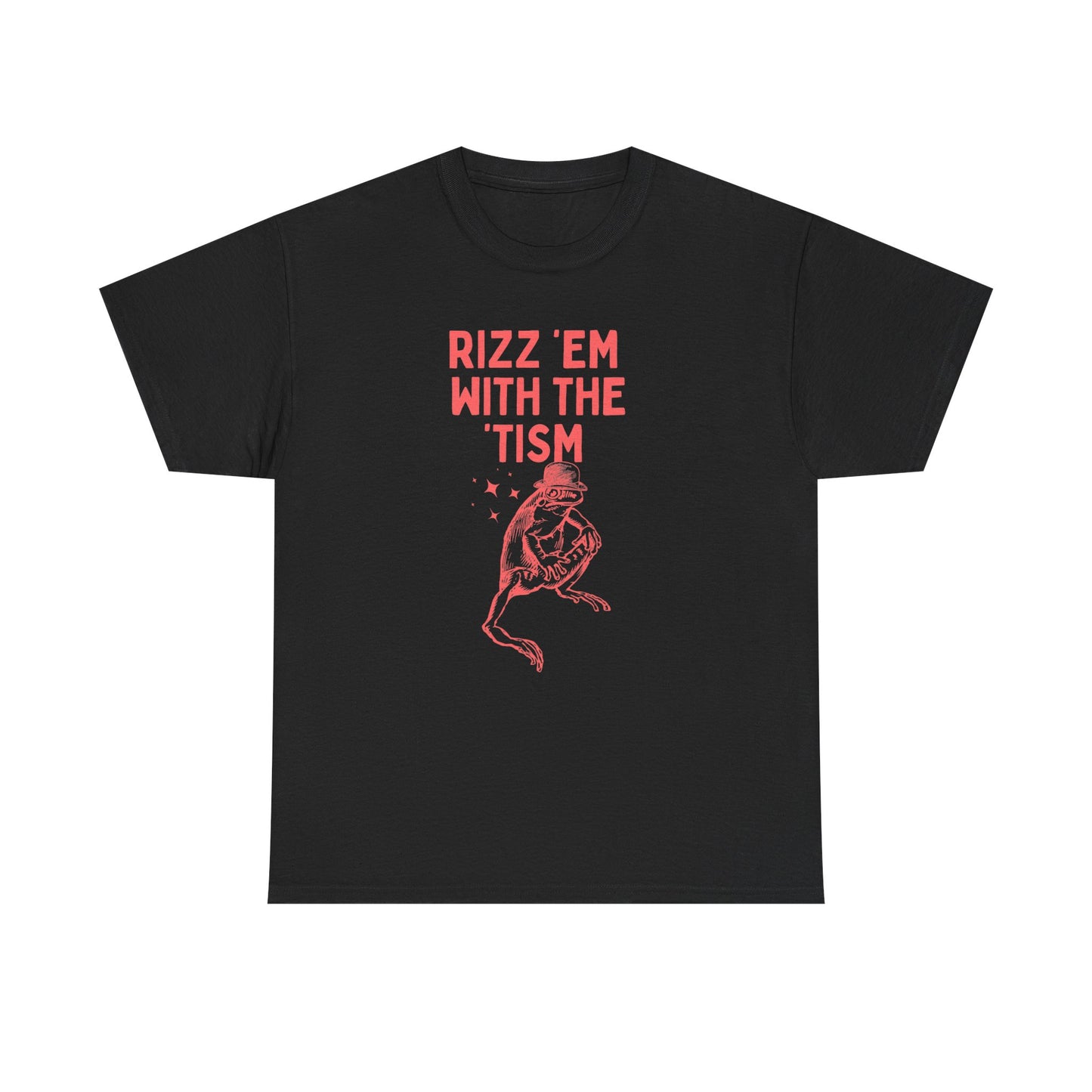 Rizz em with the tism - T-SHIRT