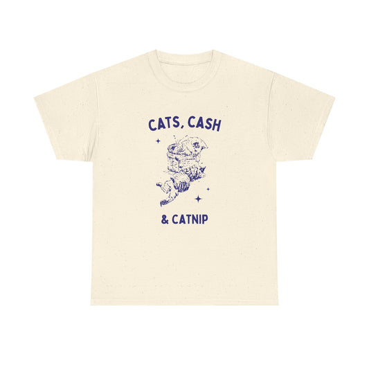 Cats cash and catnip - T-SHIRT