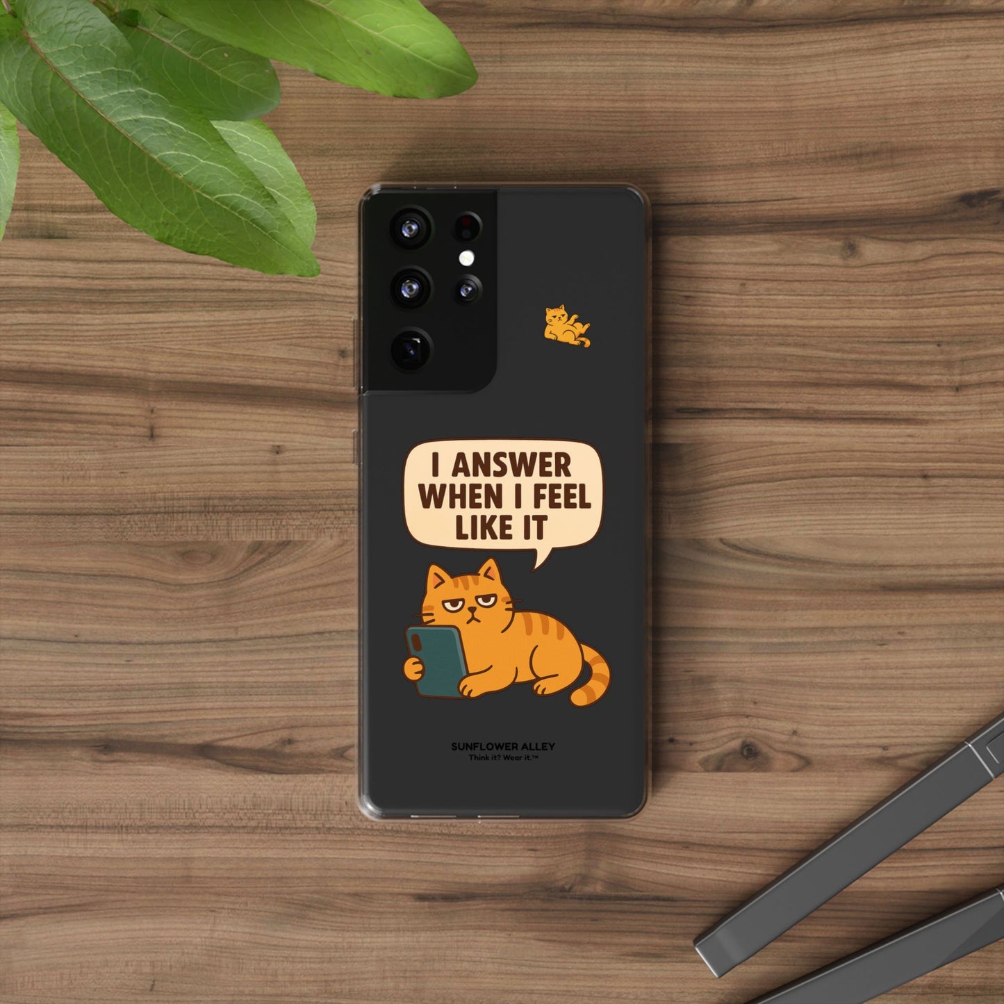 I answer when I feel like it - PHONE CASE