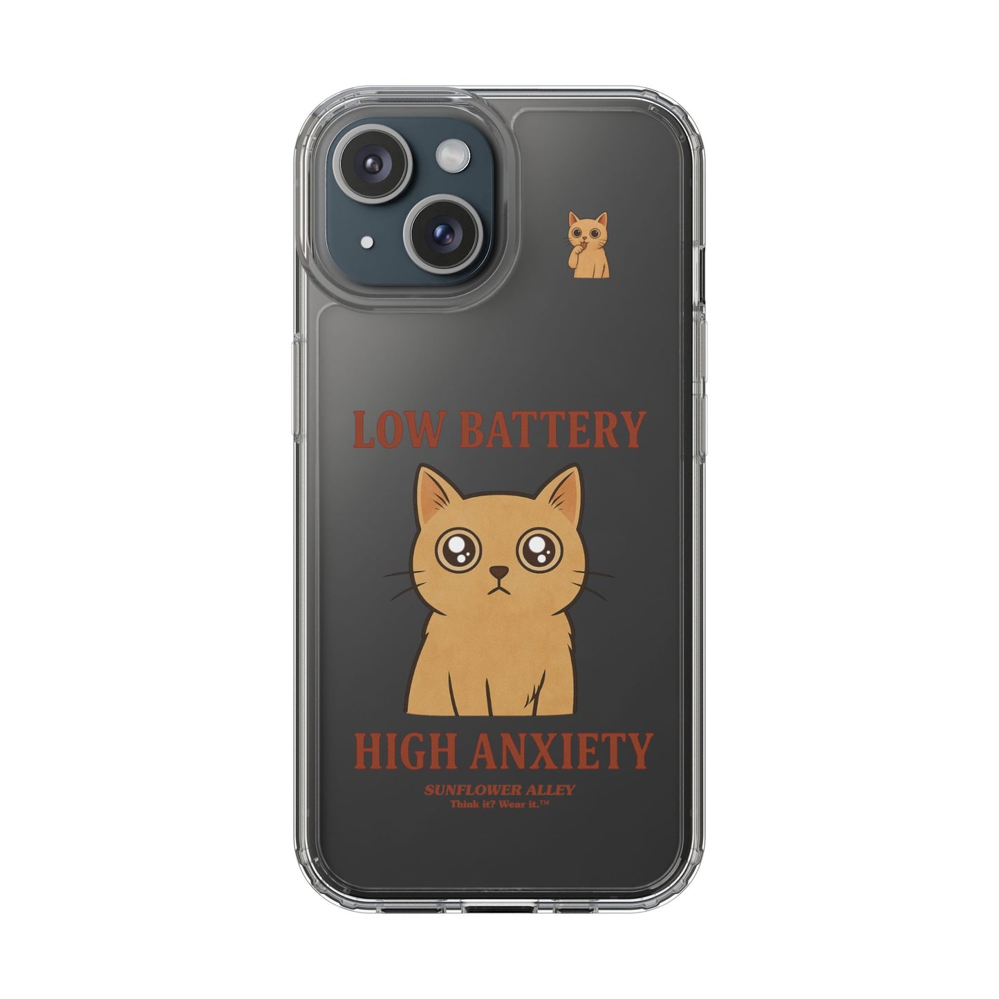 Low battery, High anxiety - PHONE CASE