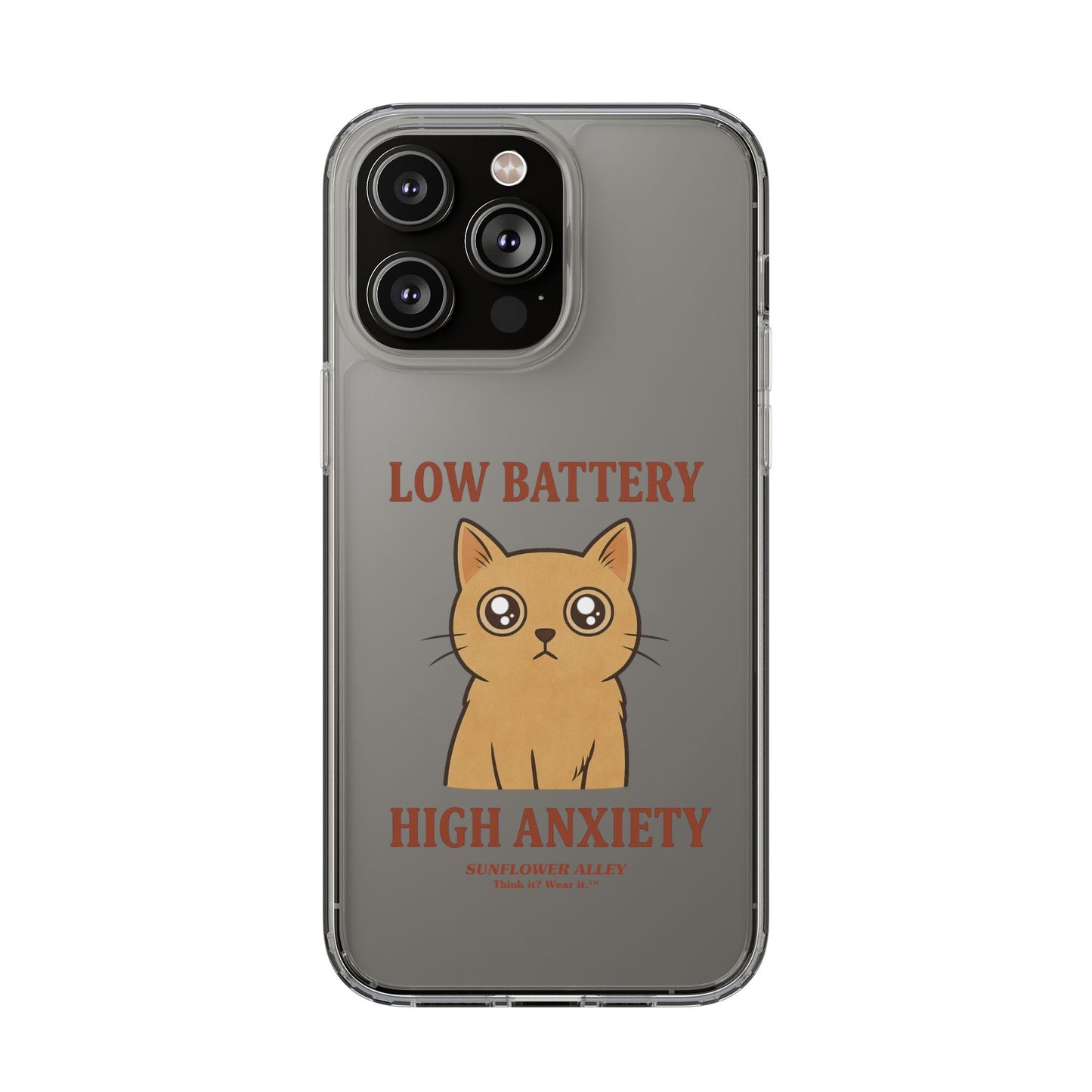 Low battery, High anxiety - PHONE CASE