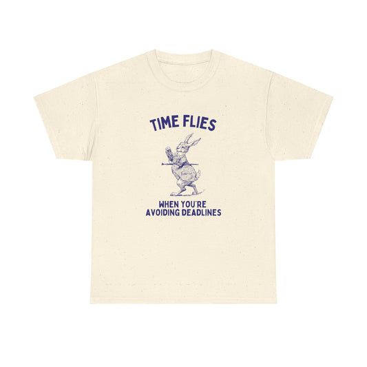 Time flies when you're avoiding deadlines - T-SHIRT