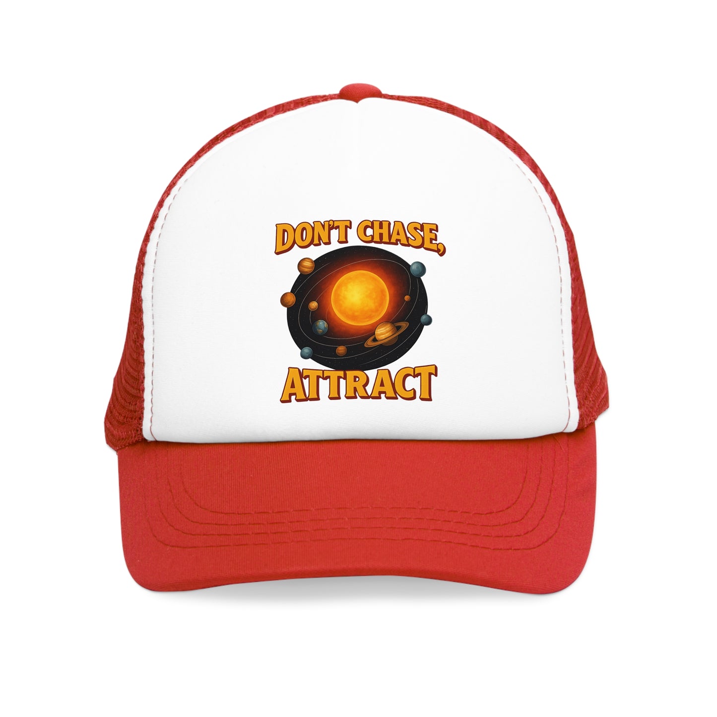 Don't chase, Attract - MESH CAP