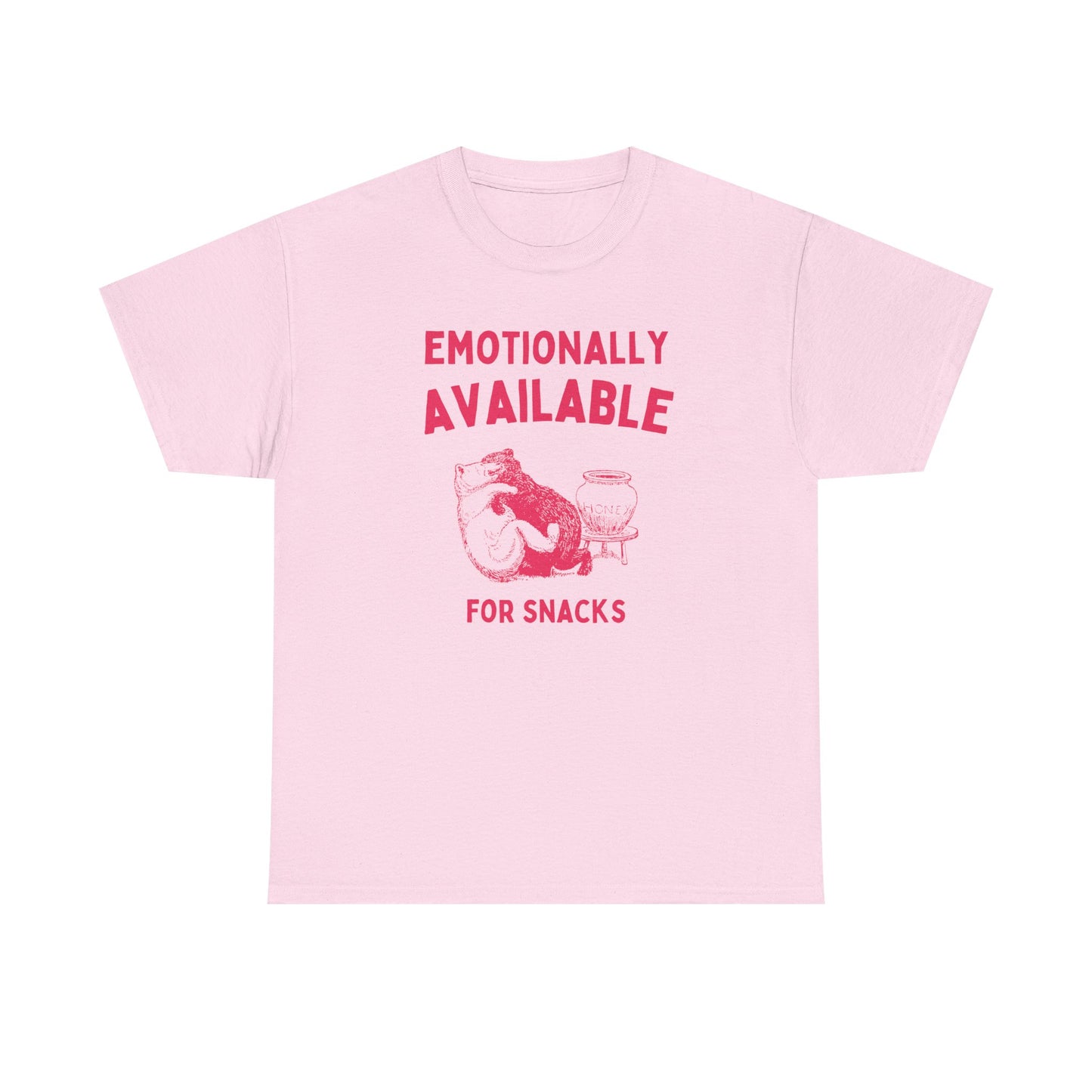 Emotionally available for snacks - T-SHIRT