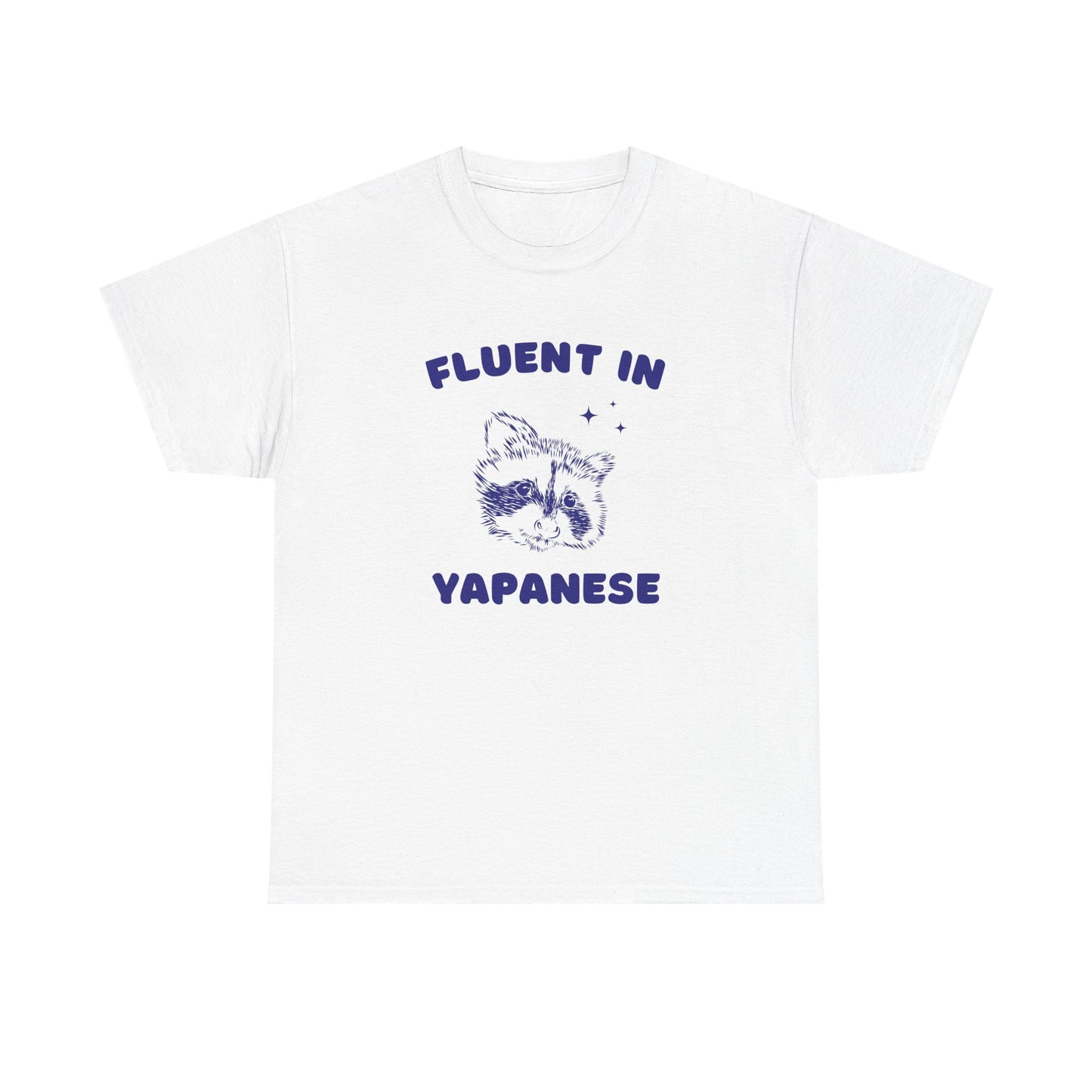 Fluent in Yapanese - T-SHIRT