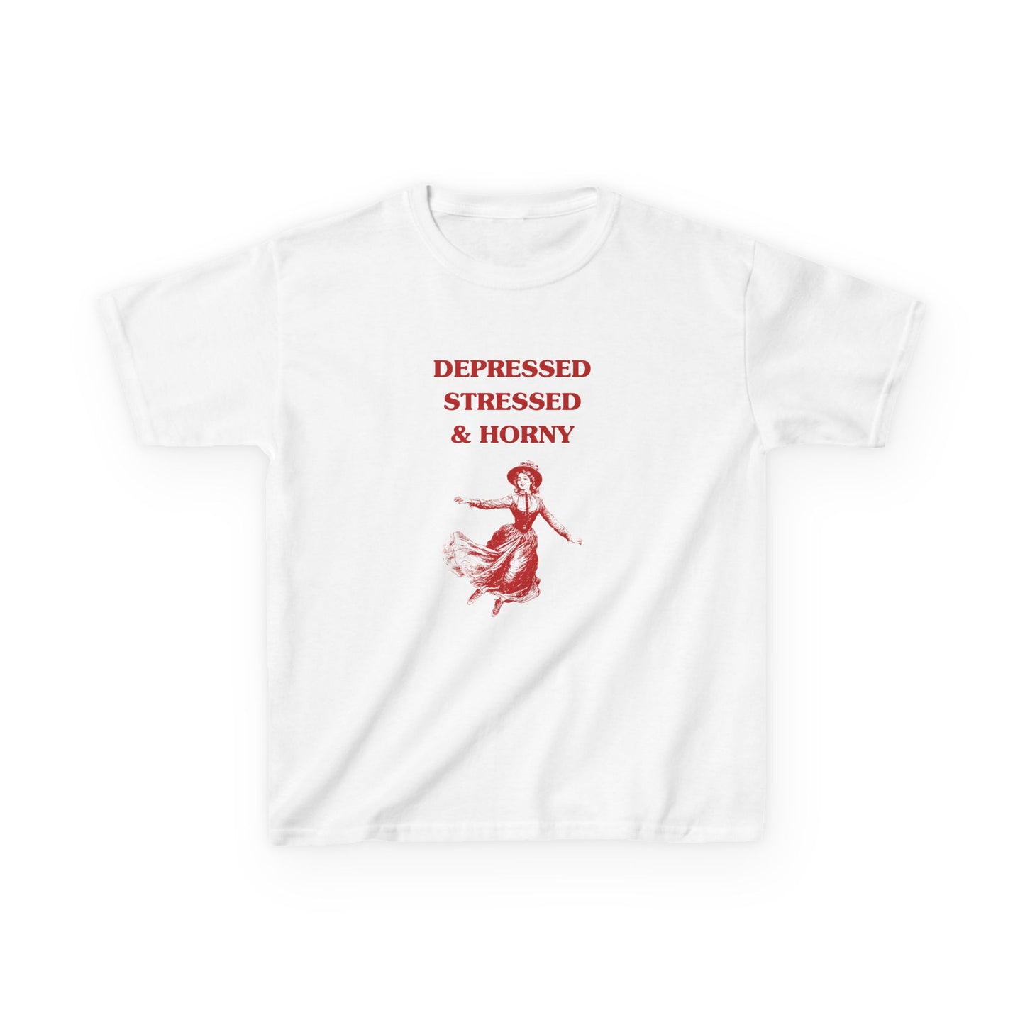 Depressed, stressed and horny - BABY TEE