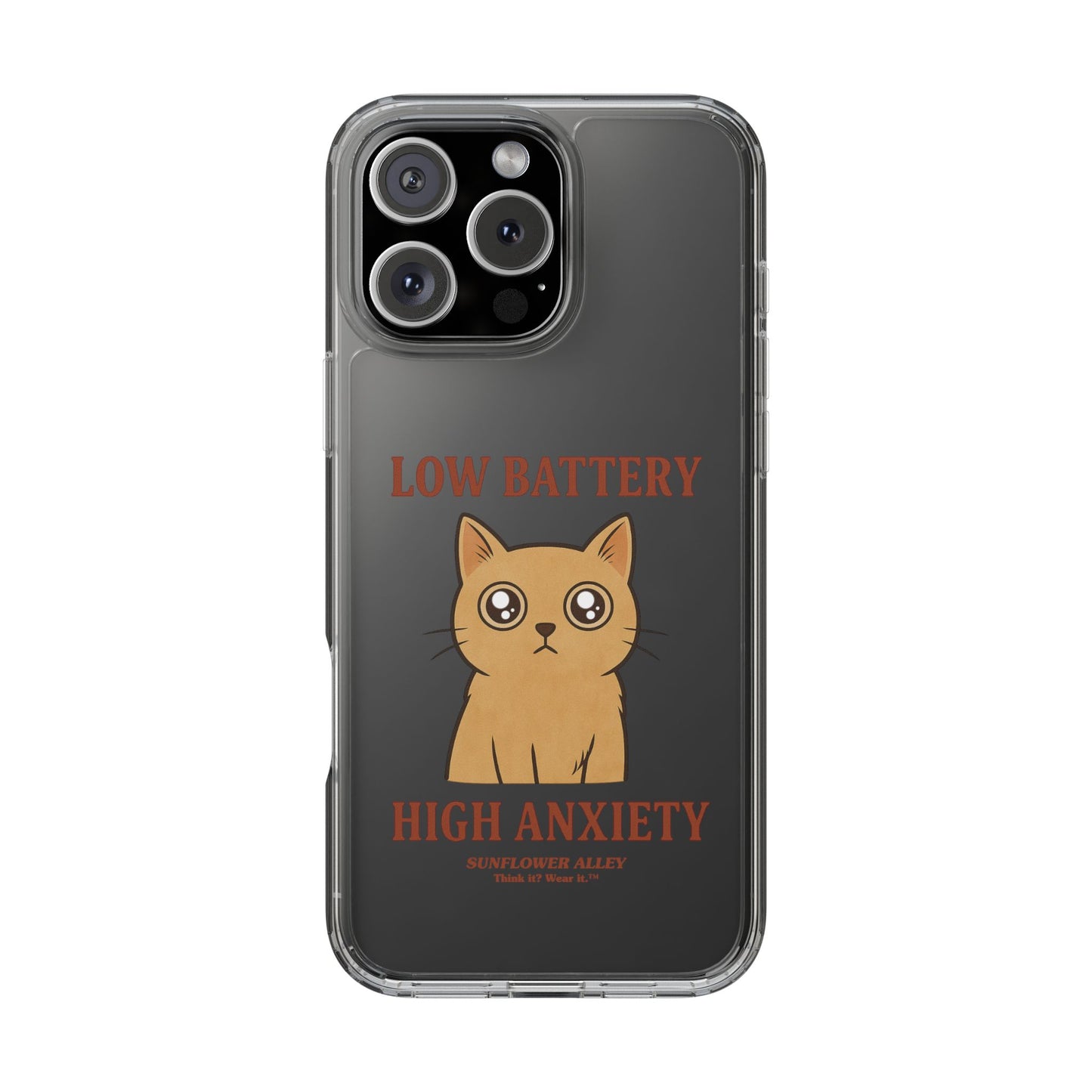 Low battery, High anxiety - PHONE CASE