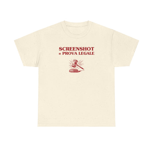 Screenshot = prova legale - T-SHIRT