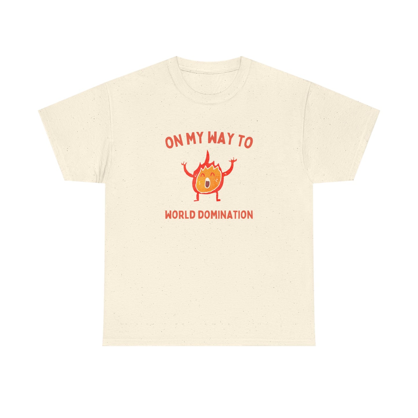 On my way to world domination - T-SHIRT