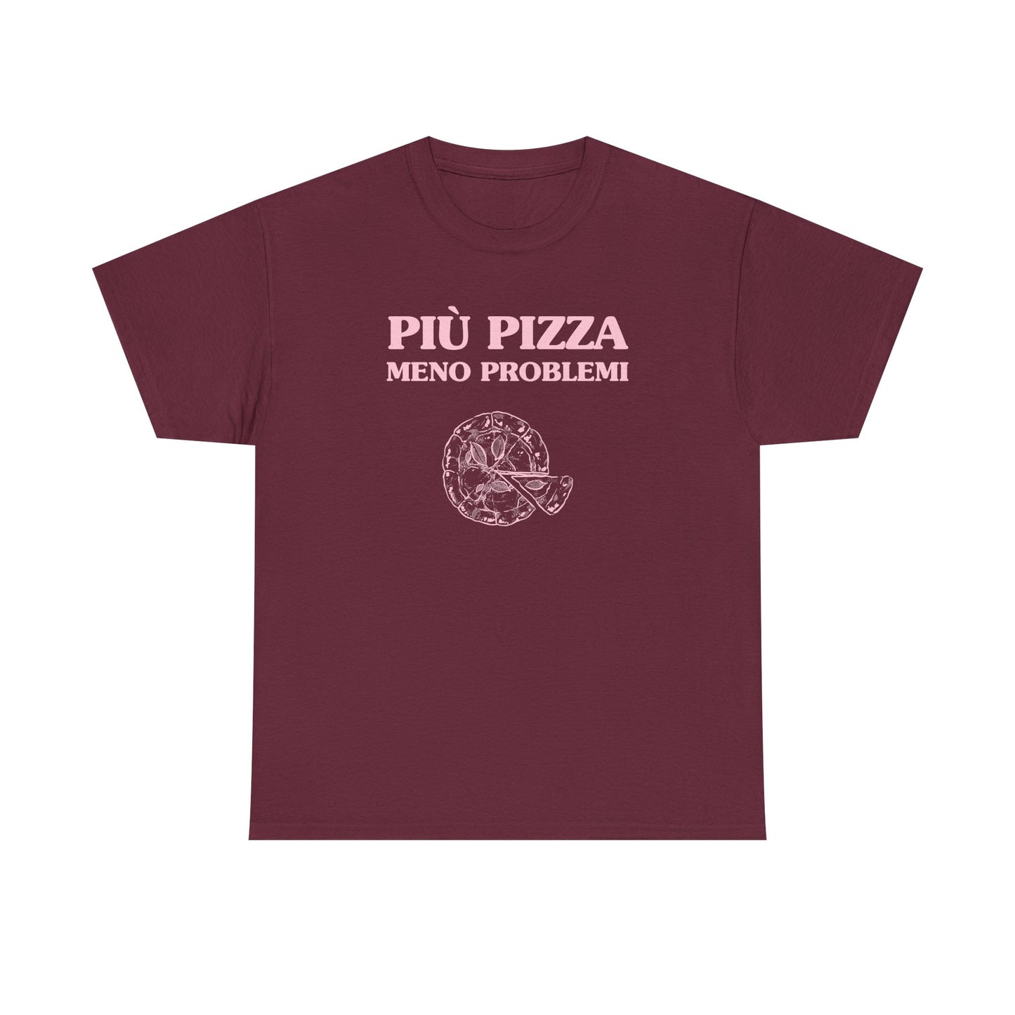 Più pizza, meno problemi - T-SHIRT