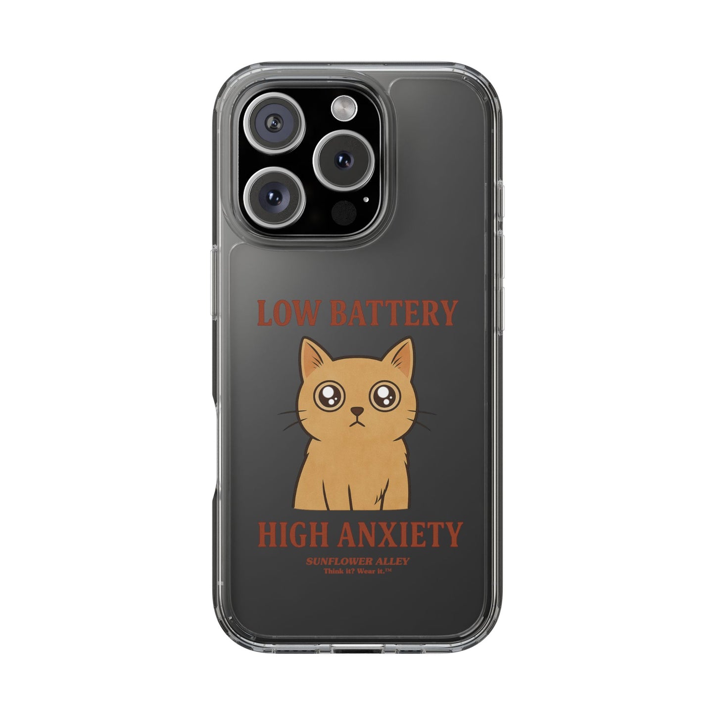 Low battery, High anxiety - PHONE CASE